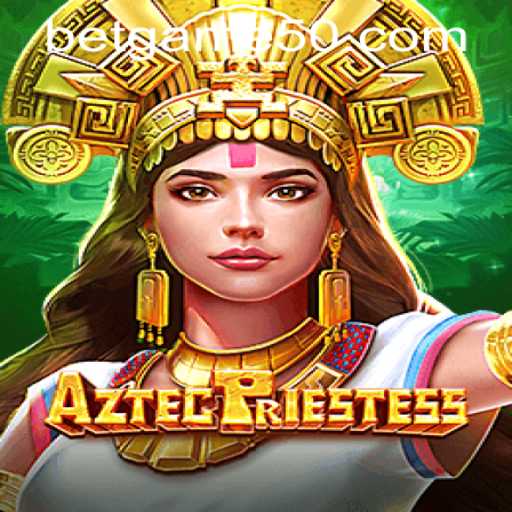 Discover the Mystical World of AztecPriestess: A Guide to Game50 PH Login and Gameplay